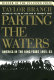 Parting the waters : America in the King years 1954-63