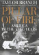 Pillar of fire : America in the King Years, 1963-65