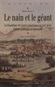 Le nain et le géant : la République de Genève et la France au XVIIIe siècle : cultures politiques et diplomatie