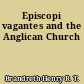 Episcopi vagantes and the Anglican Church