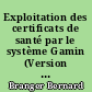 Exploitation des certificats de santé par le système Gamin (Version 3) : expérience de 3 années en Loire-Atlantique