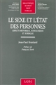 Le sexe et l'état des personnes : aspects historique, sociologique et juridique