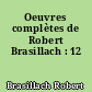 Oeuvres complètes de Robert Brasillach : 12