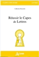 Réussir le Capes de Lettres