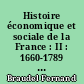 Histoire économique et sociale de la France : II : 1660-1789 : des derniers temps de l'âge seigneurial aux préludes de l'âge industriel
