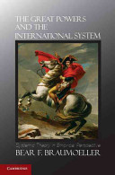 The great powers and the international system : systemic theory in empirical perspective