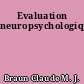 Evaluation neuropsychologique