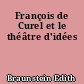 François de Curel et le théâtre d'idées