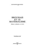 Broussais et le matérialisme : médecine et philosophie au xixe siècle