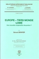 Europe-Tiers monde, Lomé, une nouvelle coopération douanière ?