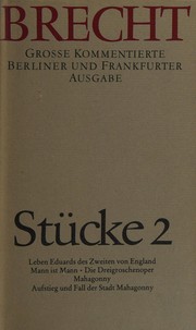 Bertolt Brecht Werke : Grosse kommentierte Berliner und Frankfurter Ausgabe : Band 1 : Stücke