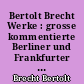 Bertolt Brecht Werke : grosse kommentierte Berliner und Frankfurter Ausgabe : Band 3 : Stücke : 3