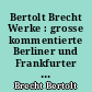 Bertolt Brecht Werke : grosse kommentierte Berliner und Frankfurter Ausgabe : Band 3 : Stücke 3