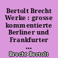 Bertolt Brecht Werke : grosse kommentierte Berliner und Frankfurter Ausgabe : Band 5 : Stücke : 5