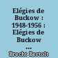 Elégies de Buckow : 1948-1956 : Elégies de Buckow : Poèmes ne figurant pas dans des recueils : Chansons et poèmes extraits des pièces