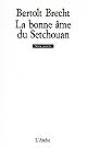 La Bonne âme du Setchouan : [Gennevilliers, Théâtre de Gennevilliers, 13 mars 1990]