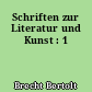 Schriften zur Literatur und Kunst : 1