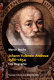 Johann Valentin Andreae 1586-1654 : eine Biographie : zum literarischen Profil eines deutschen Schriftstellers im 17. Jahrhundert