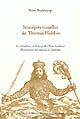 Stratégies visuelles de Thomas Hobbes : le Léviathan, archétype de l'État moderne : illustrations des oeuvres et portraits