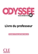 Odyssée : méthode de français B1 : Livre du professeur