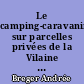 Le camping-caravaning sur parcelles privées de la Vilaine au Collet