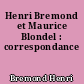Henri Bremond et Maurice Blondel : correspondance