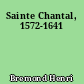 Sainte Chantal, 1572-1641