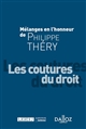 Les coutures du droit : mélanges en l'honneur de Philippe Théry