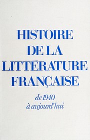 Histoire de la littérature française : de 1940 à nos jours