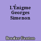 L'Énigme Georges Simenon