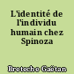 L'identité de l'individu humain chez Spinoza