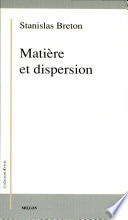 Matière et dispersion