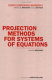 Projection methods for systems of equations