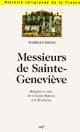 Messieurs de Sainte-Geneviève : religieux et curés, de la Contre-Réforme à la Révolution