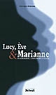 Lucy, Ève & Marianne : évolutionnisme, créationnisme et laïcité