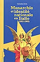 Monarchie et identité nationale en Italie, 1861-1900