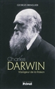 Charles Darwin : voyageur de la Raison