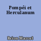 Pompéi et Herculanum