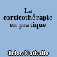 La corticothérapie en pratique