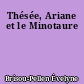 Thésée, Ariane et le Minotaure