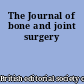 The Journal of bone and joint surgery