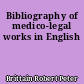 Bibliography of medico-legal works in English