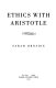 Ethics with Aristotle