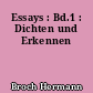 Essays : Bd.1 : Dichten und Erkennen