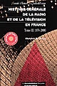 Histoire générale de la radio et de la télévision en France : Tome III : 1974-2000