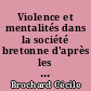 Violence et mentalités dans la société bretonne d'après les lettres de rémission (1516-1518) : 1