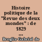 Histoire politique de la "Revue des deux mondes" : de 1829 à 1979