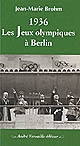 1936 : Jeux olympiques à Berlin
