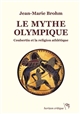 Le mythe olympique : Coubertin et la religion athlétique