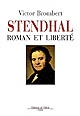 Stendhal, roman et liberté